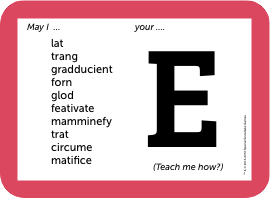 A sample letter-card for Yes & No. It has a pink border, sentence stems to help players generate nonsense proposals, a big capital letter E, and a list of gibberish words to choose from.